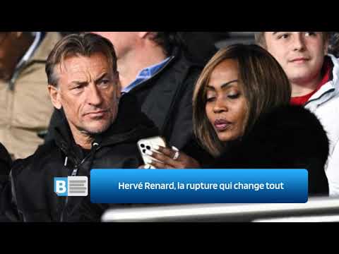 Hervé Renard, la rupture qui change tout