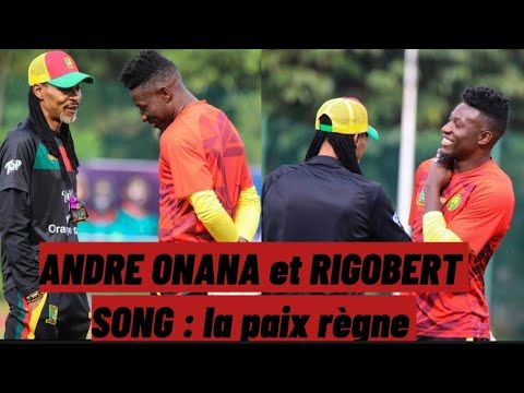 Andre Onana a fait la paix avec Rigobert Song ; Samuel Eto'o aussi fera la paix avec lui