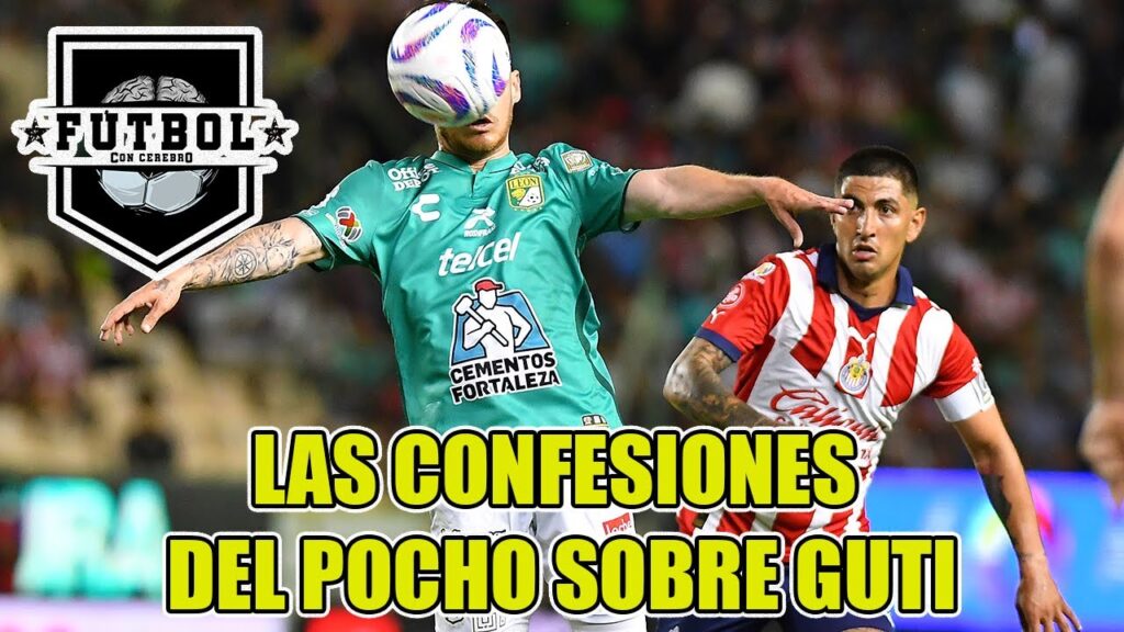 ¡Mira LAS CONFESIONES del POCHO GUZMÁN sobre ERICK GUTIÉRREZ en su LLEGADA a CHIVAS!