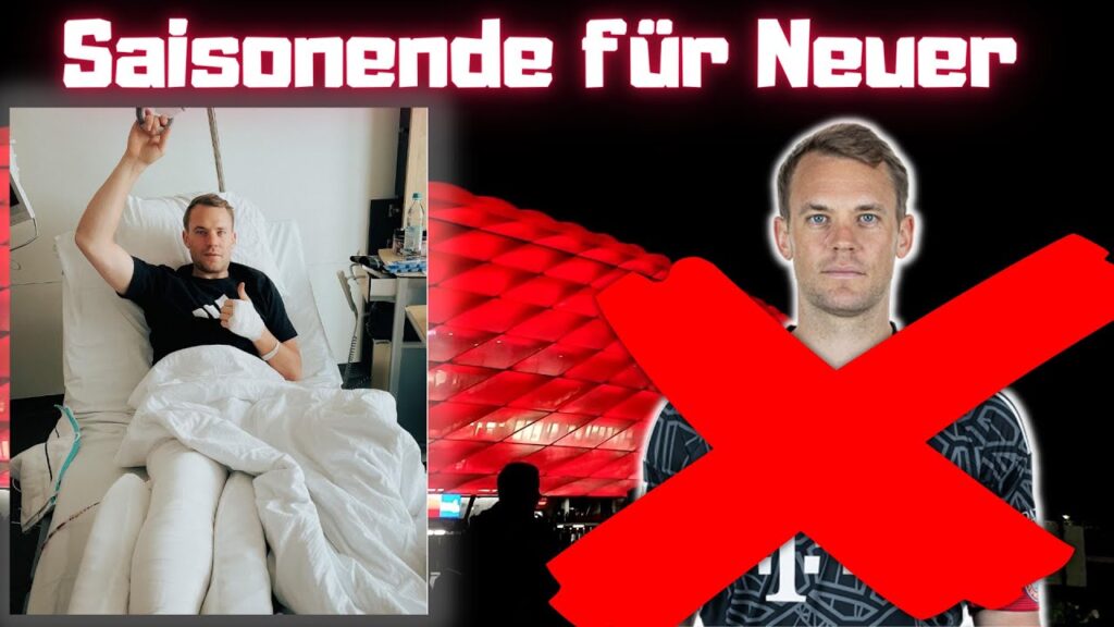 Saisonende für Neuer! Unterschenkelbruch bei Manuel Neuer