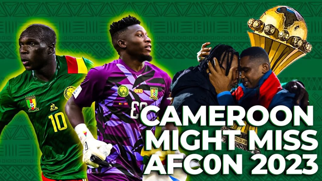Cameroon vs Burundi: Cameroon Could Miss AFCON 2023