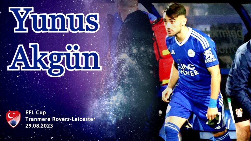 Yunus Akgün Leicester City Formasıyla İlk Maçına Çıktı || Yunus Akgün Debut