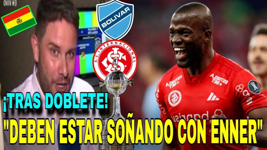 🇧🇴 BOLIVIANOS LLENAN de ELOGIOS ENNER VALENCIA ¡¡QUE JUGADORAZO 𝐕𝐀𝐋𝐄𝐍𝐂𝐈𝐀!! 🇪🇨