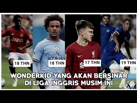 5 Wonderkid Yang Bisa Menggebrak Liga Inggris Musim Ini :  Pemain muda terbaik 2023 🔥