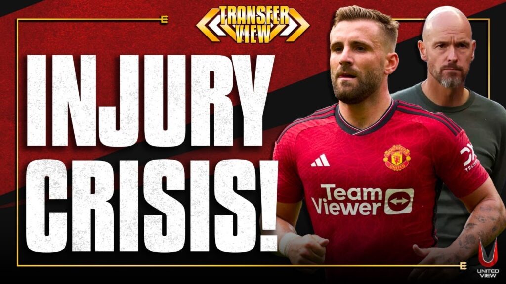 Luke Shaw INJURED! | Short-Term Replacement? | Ten Hag INJURY CRISIS | Man United Transfer News