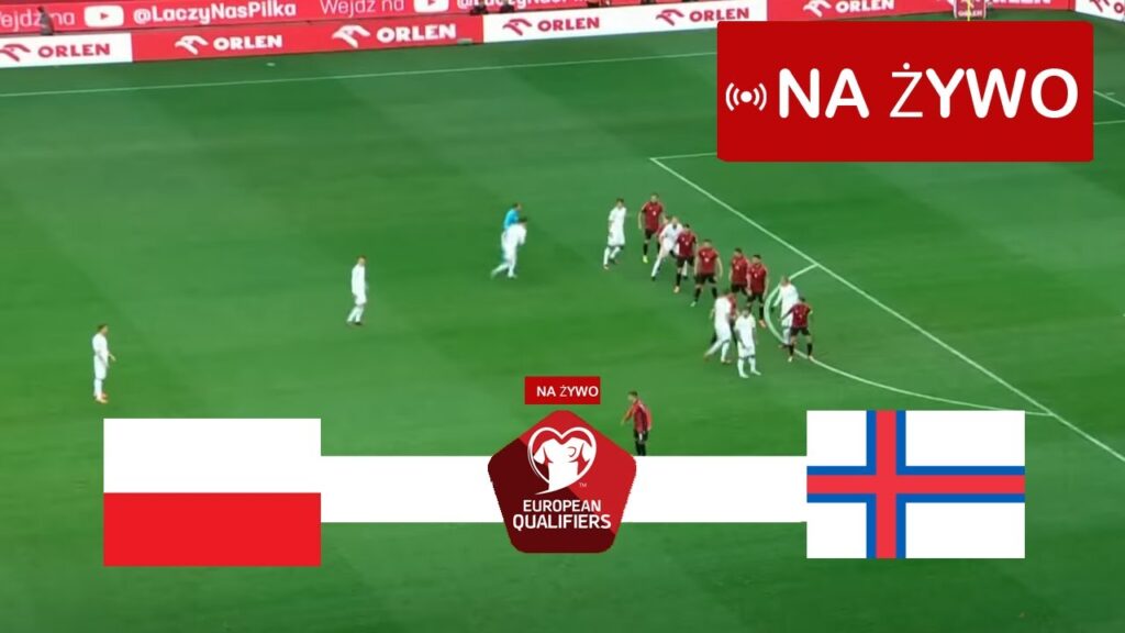 Polska vs Wyspy Owcze NA ŻYWO | Kwalifikacje UEFA Euro 2024 | Mecz NA ŻYWO już dziś!