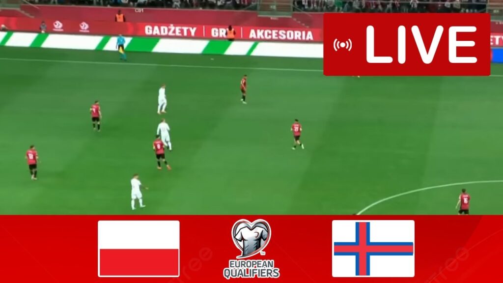 Poland vs Faroe Islands LIVE | UEFA Euro 2024 Qualifier | Match LIVE Today!