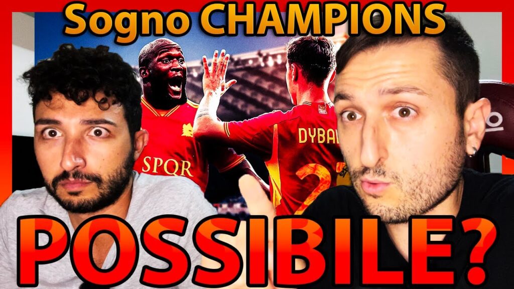 LUKAKU-DYBALA: la ROMA ADESSO può VERAMENTE SOGNARE la CHAMPIONS LEAGUE⁉️🤔