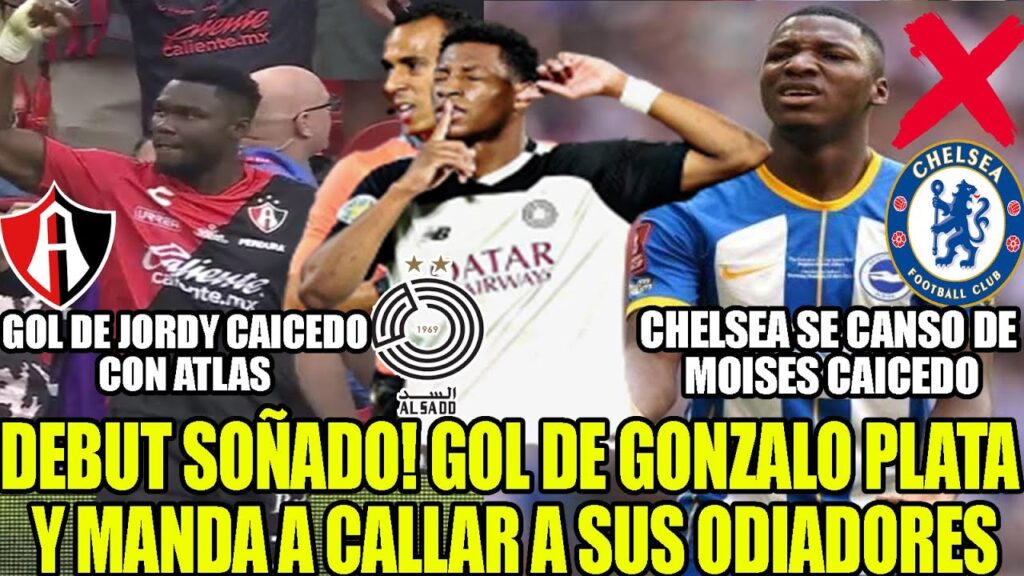 GOL DE GONZALO PLATA Y MANDA A CALLAR A SUS ODIADORES! CHELSEA SE CANSO DE MOISES CAICEDO Y MAS