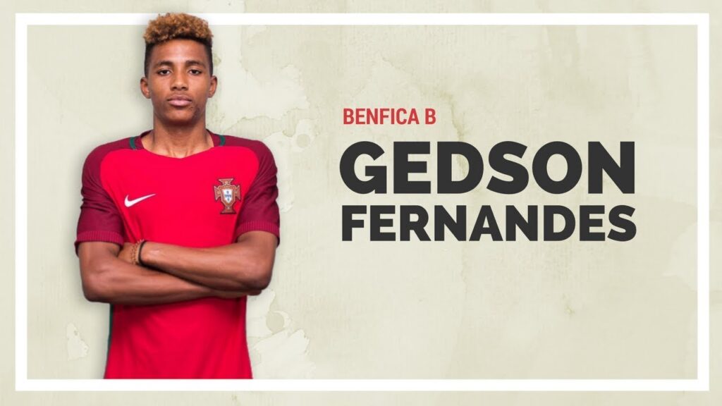 Gedson Fernandes - 2017/18 Beginning