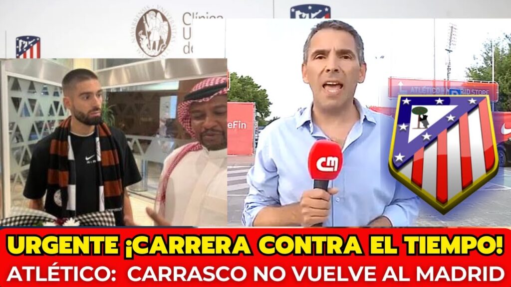 🚨¡ACABA DE OCURRIR!🚨 ¡YANNICK CARRASCO YA ESTÁ EN ARABIA SAUDÍ! 😱 NOTICIAS DEL ATLETICO DE MADRID!