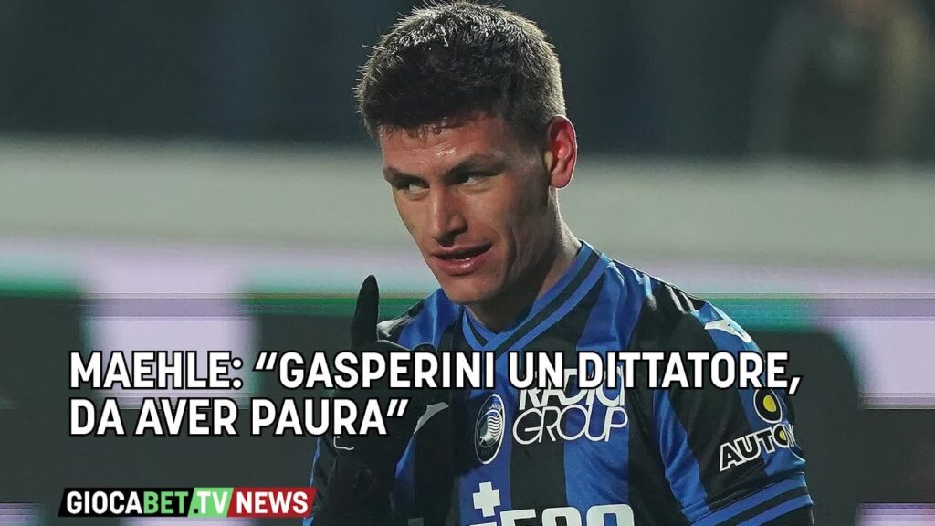 Serie A - Maehle: “Gasperini un dittatore, da aver paura”