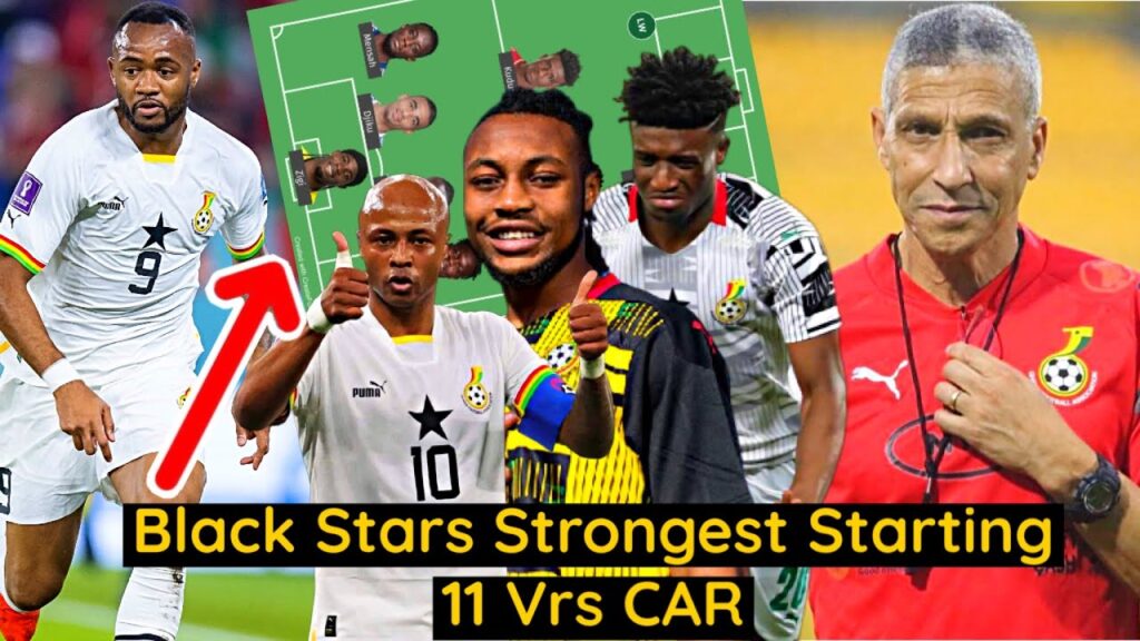 This Is Black Stars Strongest Starting 11 To Face Central African Republic, Afcon, Dede Ayew, Kudus