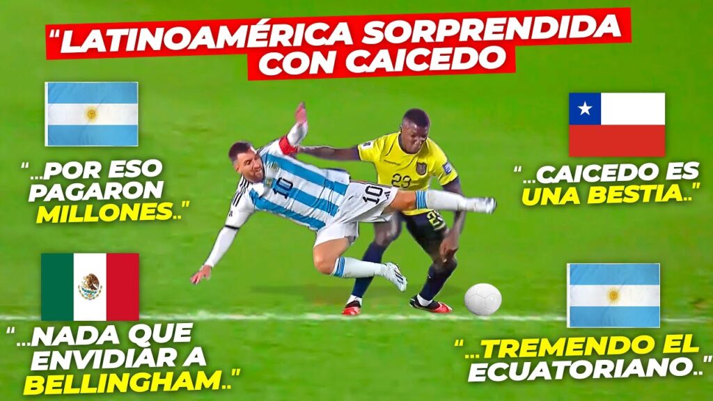 ASÍ REACCIONÓ Latinoamérica al partidazo de MOISÉS CAICEDO ante ARGENTINA ASÍ REACCIONÓ Latinoamérica al partidazo de MOISÉS CAICEDO ante ARGENTINA