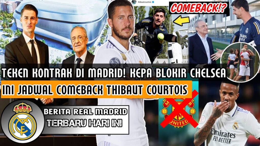 TEKEN KONTRAK BARU✍️Kepa Blokir Chelsea😱Ini Jadwal Comeback Courtois✅MU Menyesal Seumur Hidup😳