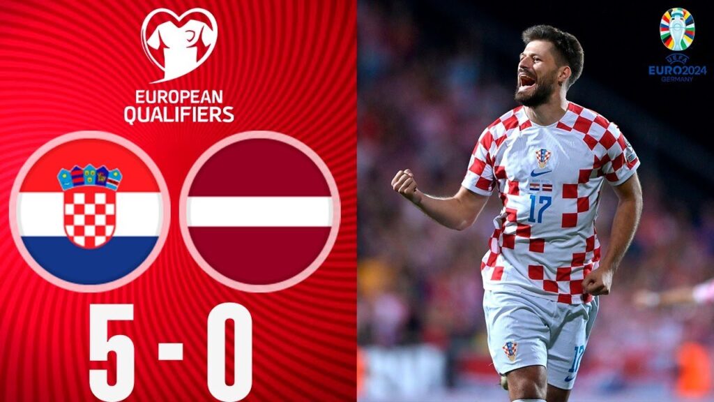 Croatia vs Latvia 5-0 Extended Highlights - Euro 2024 Qualifiers