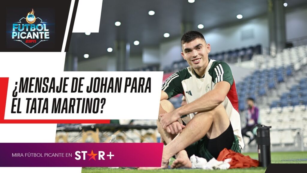 ¿MENSAJE DE JOHAN VÁSQUEZ PARA EL TATA MARTINO? “IDENTIFICARSE COMO MEXICANO, ESO ES LO QUE FALTABA” ¿MENSAJE DE JOHAN VÁSQUEZ PARA EL TATA MARTINO? "IDENTIFICARSE COMO MEXICANO, ESO ES LO QUE FALTABA"