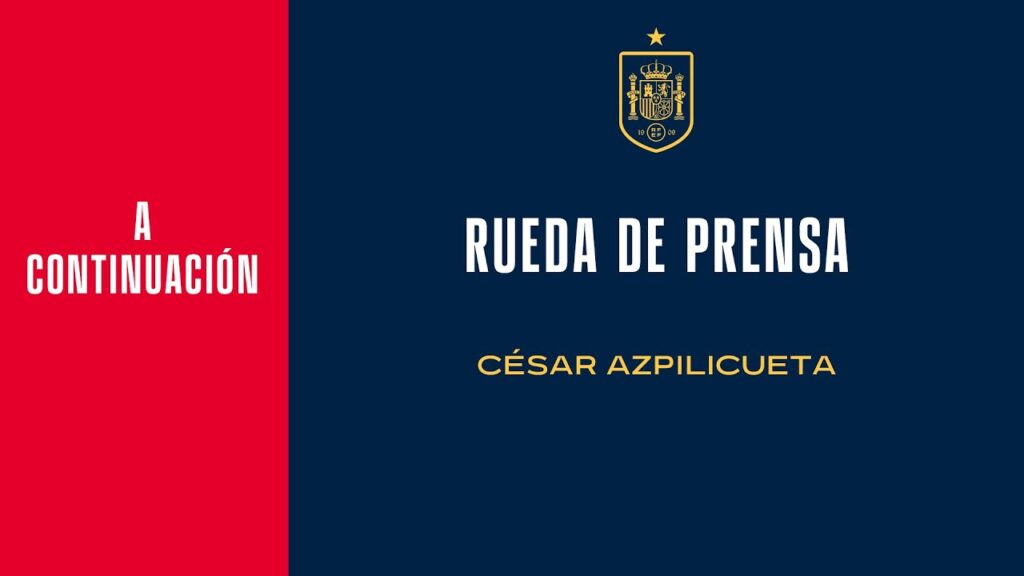 🚨EN DIRECTO🚨César Azpilicueta en Rueda de prensa | 🔴 SEFUTBOL