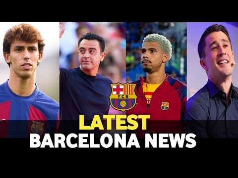 🚨🚨📰: Barcelona News Round-Up ft Jao Felix, Xavi Hernandez, Ronald Araujo & Borjan krkic ✍🔴🔵