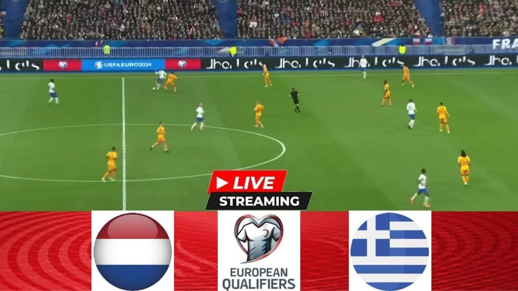 🔴[LIVE STREAM] Netherlands vs Greece | European Qualifiers Football | Match Today Watch Streaming