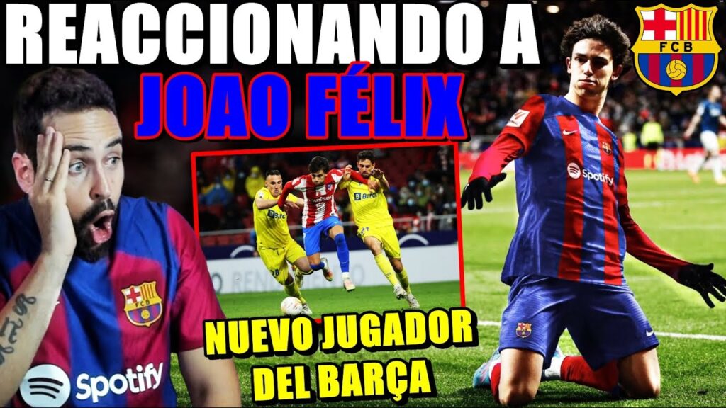 REACCIONANDO a JOAO FÉLIX ¡NUEVO FICHAJE DEL BARÇA! *PURA MAGIA*