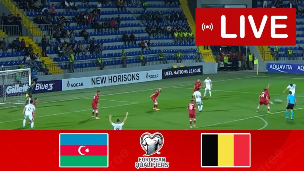 Azerbaijan vs Belgium LIVE | UEFA Euro 2024 Qualifier | Match LIVE Now!