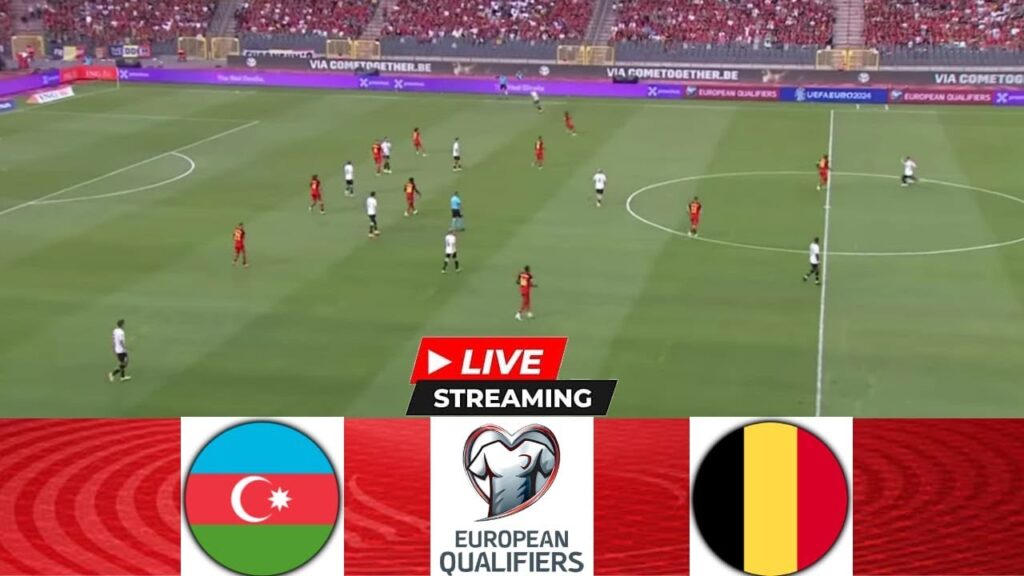 🔴[LIVE] Azerbaijan vs Belgium | 2024 UEFA EURO Qualifiers | Full Match Streaming