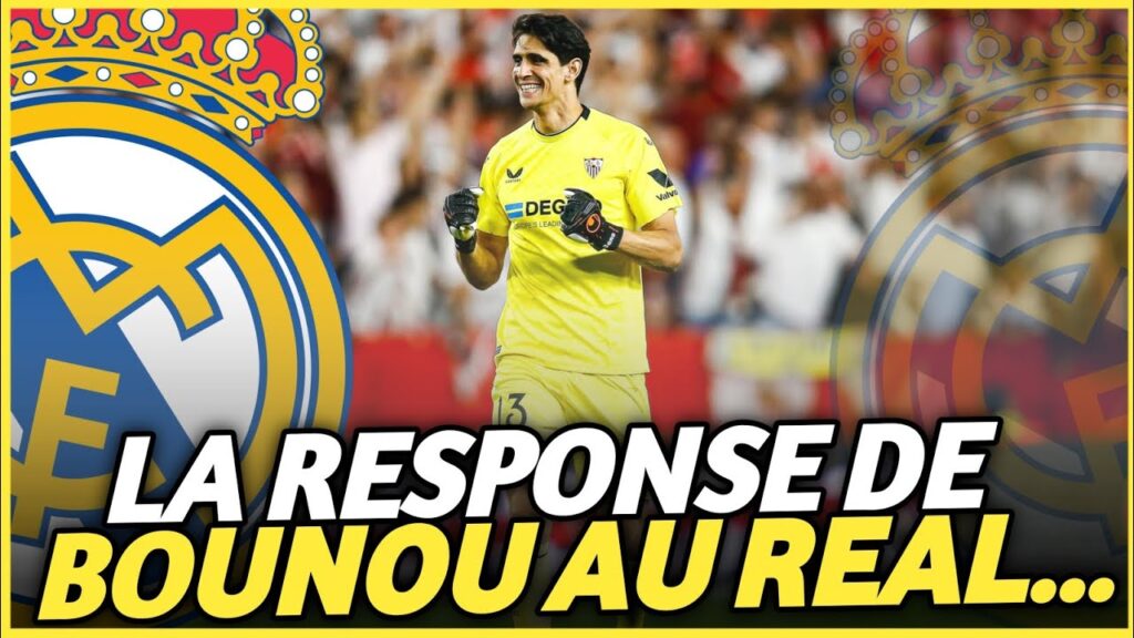 Le Real Madrid fonce sur Yassine Bounou après la Blessure de Thibaut Courtois