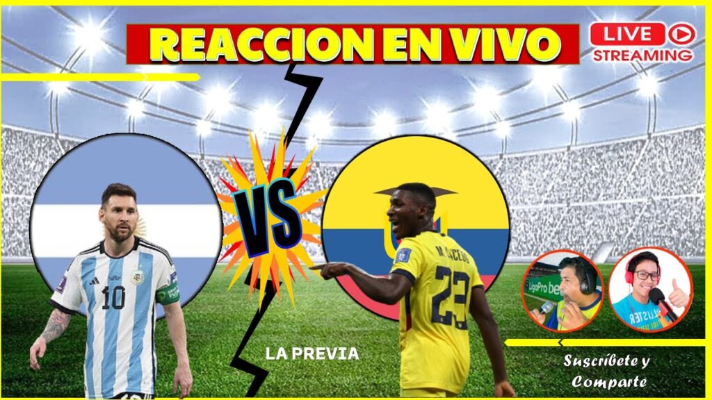 ⚽ ARGENTINA VS ECUADOR 🔖 LA PREVIA -  EN VIVO 🟢 ELIMINATORIAS SUDAMERICANAS🔴 REACCION