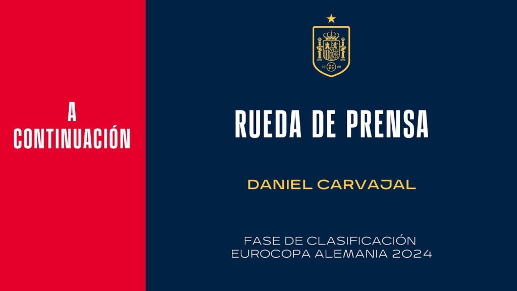 🚨EN DIRECTO🚨 Carvajal en rueda de prensa de la Selección Española de Fútbol | 🔴 SEFUTBOL