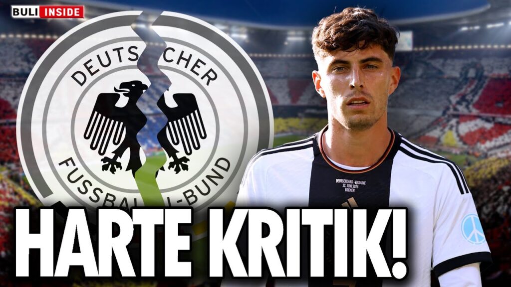 Heftige Worte an DFB-Fans! Diese Kritik von Kai Havertz hat Folgen!