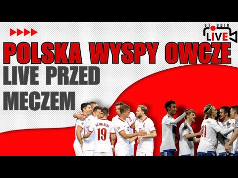 POLSKA- WYSPY OWCZE MECZ LIVE POLSKA- WYSPY OWCZE MECZ LIVE