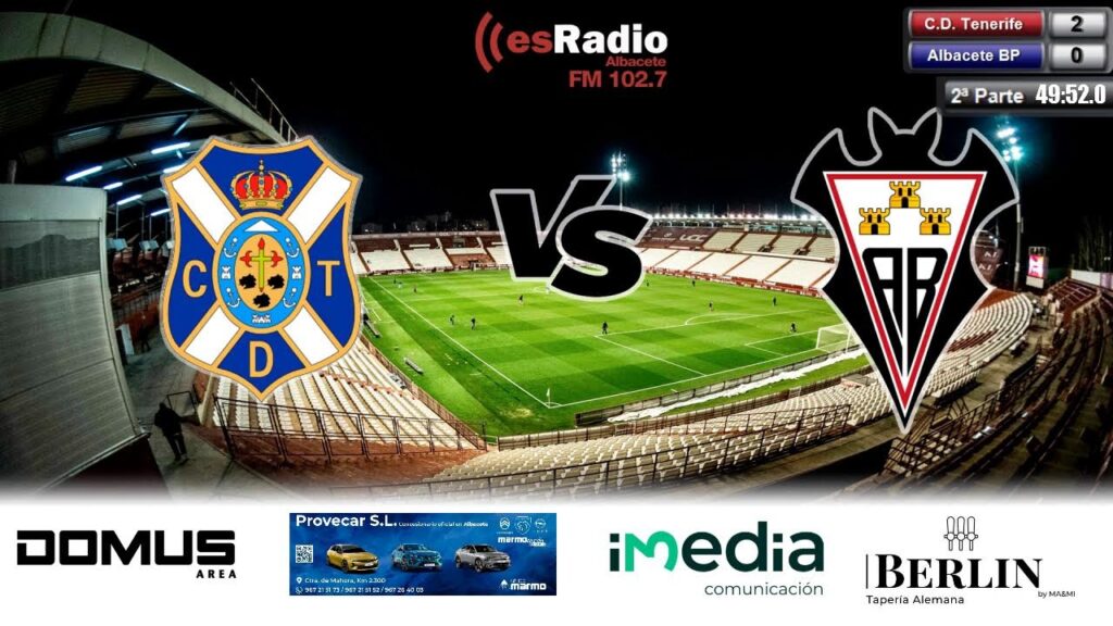 En DIRECTO en esRadio Albacete: CD Tenerife vs Albacete Balompié