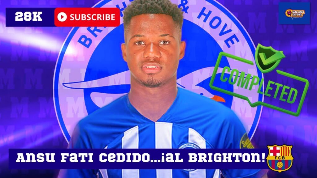 ¡ANSU FATI se MARCHA del BARÇA para jugar en el BRIGHTON! 💥Mi OPINIÓN de la salida del canterano