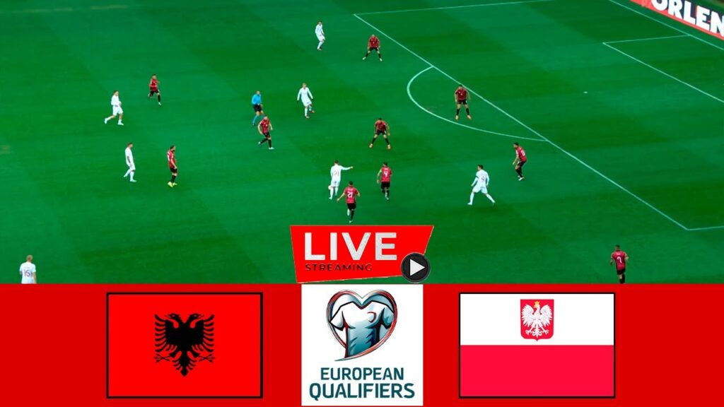 🔴[LIVE] Albania vs Poland | 2024 UEFA EURO Qualifiers | Full Match Streaming