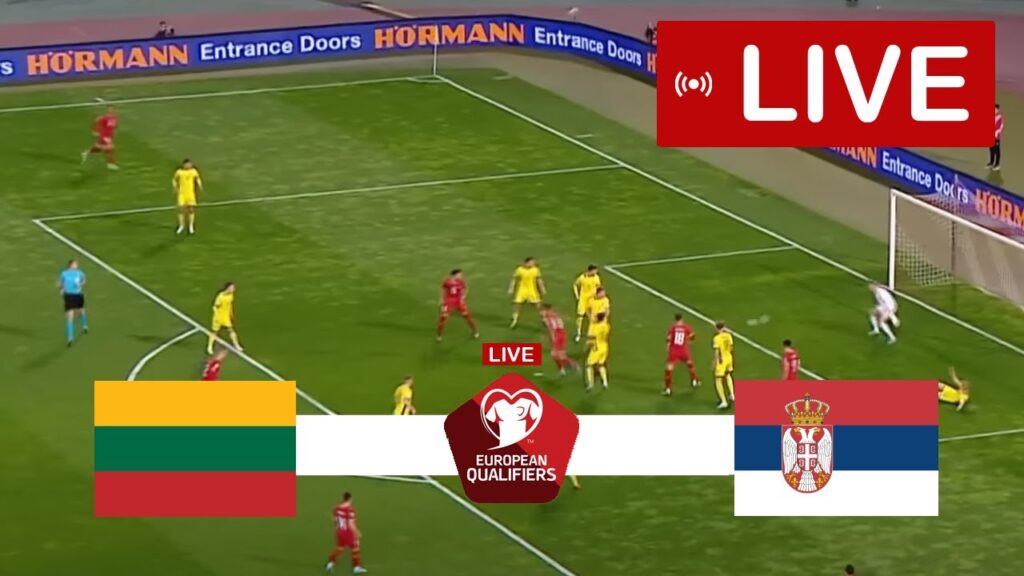 Lithuania vs Serbia LIVE | UEFA Euro 2024 Qualifier | Match LIVE Now!