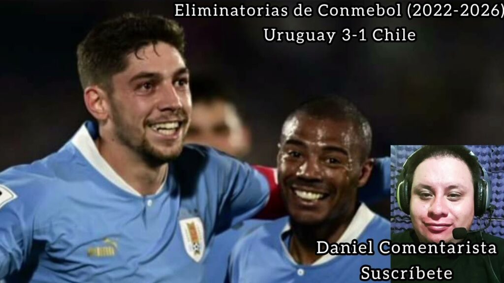 Así narró Daniel Velázquez el Gol de Nicolás de la Cruz vs Chile (Uruguay 3-1 Chile)