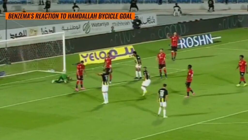 Benzema's crazy Reaction to Hamdallah amazing Bycicle Goal 🥵