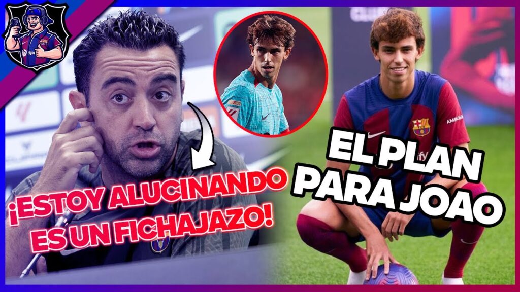 💥¡NO ENTIENDO NADA!💥 XAVI LE ENCANTA JOAO FELIX ¿FICHAJAZO DEL FC BARCELONA?