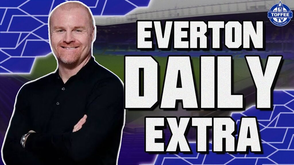 International Toffees | Everton Daily Extra LIVE