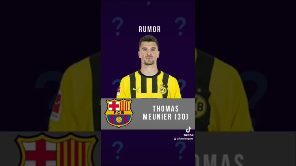 Thomas Meunier 🇧🇪 suena para el FCBarcelona 🔵🔴