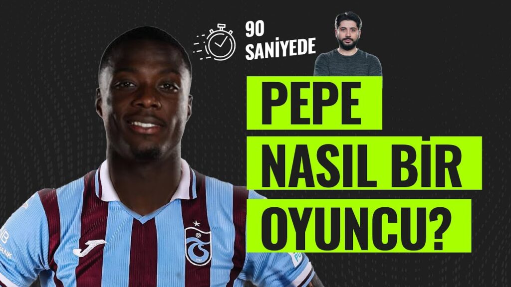 90 saniyede Nicolas Pepe'yi anlattık: Trabzonspor'da ne yapar?