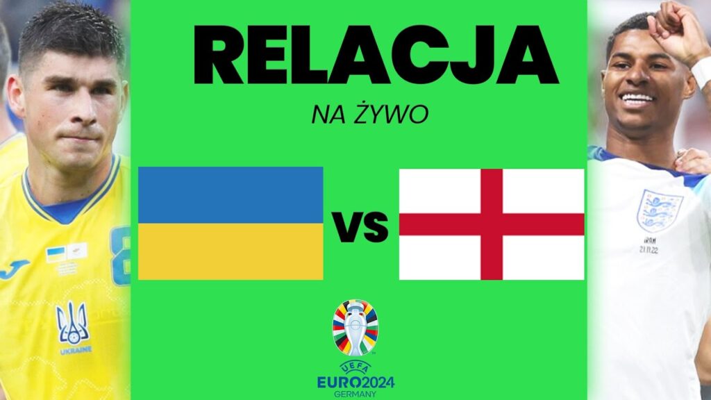 UKRAINA - ANGLIA | RELACJA NA ŻYWO