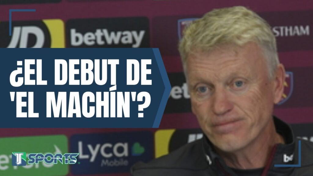 La RESPUESTA de David Moyes sobre el POSIBLE DEBUT de Edson Álvarez con el West Ham ante Chelsea FC La RESPUESTA de David Moyes sobre el POSIBLE DEBUT de Edson Álvarez con el West Ham ante Chelsea FC