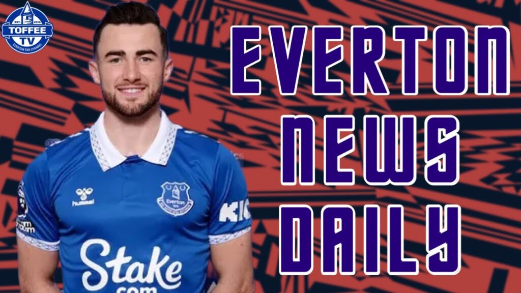 Everton Confirm Premier League Squad | Everton News Daily