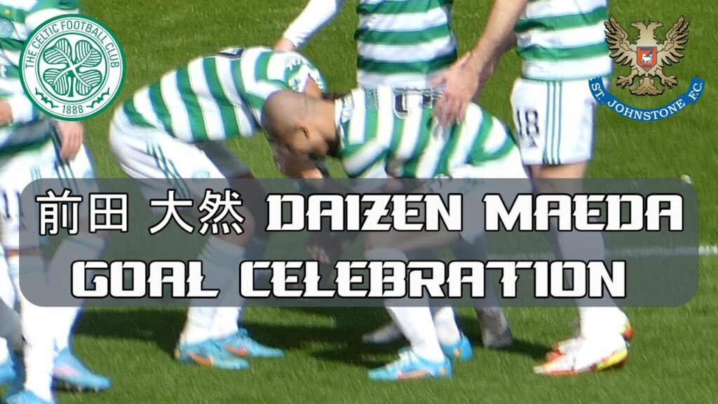 Celtic 7 - St Johnstone 0 - 前田 大然  Daizen Maeda - Goal Celebration - 09 April 2022