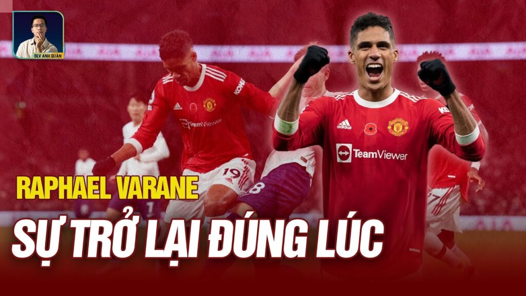 RAPHAEL VARANE: VÀNG MƯỜI NƠI HÀNG THỦ MANCHESTER UNITED RAPHAEL VARANE: VÀNG MƯỜI NƠI HÀNG THỦ MANCHESTER UNITED