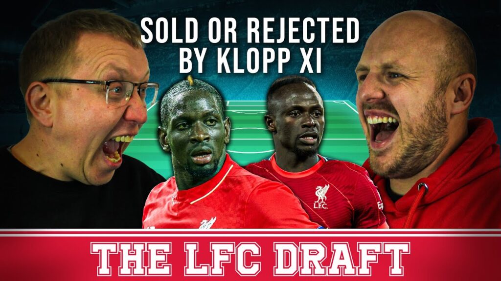 Jurgen Klopp's SOLD or REJECTED XI | The LFC Draft