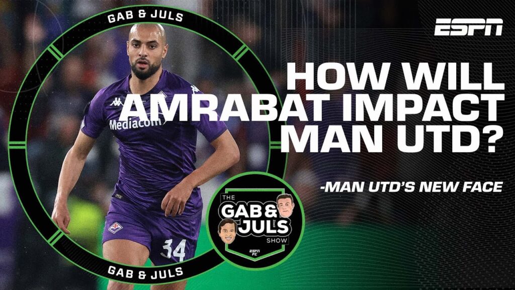 ‘He brings AGGRESSION’ Is Sofyan Amrabat’s arrival a gamechanger for Man United? | ESPN FC ‘He brings AGGRESSION’ Is Sofyan Amrabat’s arrival a gamechanger for Man United? | ESPN FC