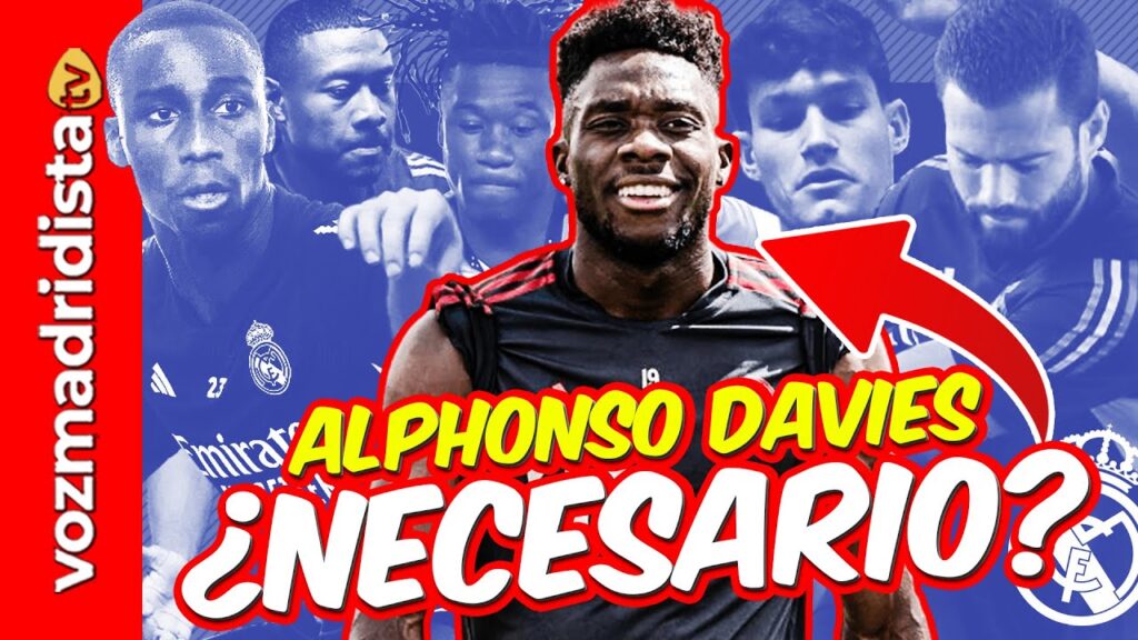 ¿FICHAR A ALPHONSO DAVIES? 5 RAZONES Y UNA DUDA #realmadrid